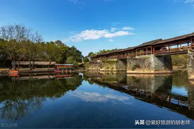 江西这座八百年古桥，历经洪水冲刷屹立不倒，被誉为最美的廊桥图片