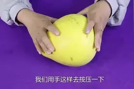 如何挑选好吃又新鲜的柚子，买柚子时看看这里，挑的好吃又便宜