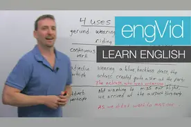 ENGVID(Adam1)英语动词什么时候加ing，这个老外讲解的真清楚！