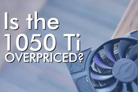 GTX1050Ti到底有多超值—GTX 1060 3 GB vs GTX 1050 Ti