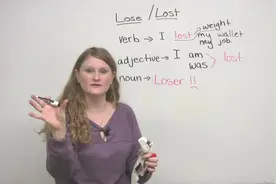 终于明白英语单词 lost 的用法了：lose、lost、loser！