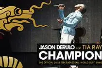 2019年国际篮联篮球世界杯官方主题曲《Champion（冠军）》的MV