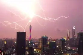 广州塔被雷劈？实为主动吸引闪电“接闪”