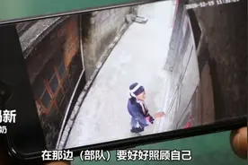 泪目！广西72岁奶奶用监控给部队孙子留言：照顾好自己，当个好兵图片