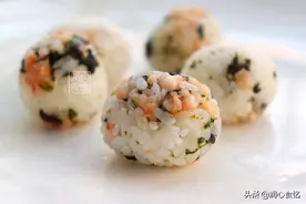 自从学会了这个饭团做法，孩子三天两头点名要吃，营养又管饱，香图片