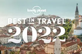 2022年去哪儿玩：《孤独星球》最佳旅行地大盘点图片