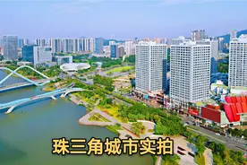 实拍：南沙 顺德 中山，扩大中的珠三角城市群，看看发展得如何