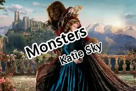 Monsters(完整版) - Katie Sky - I see your monsters  美女与野