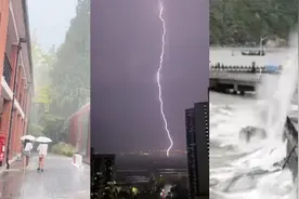 实拍全国暴雨各地应对：重庆惊雷新疆雨幕 台风将袭浙沪掀4米浪