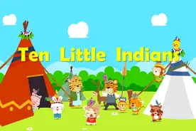 优秀早教启蒙童谣之贝乐虎英文儿歌《Ten Little Indians》