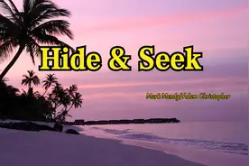 这歌是心动的感觉丨Hide & Seek-- Mark Mendy/Adam Christopher