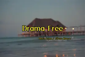 这首歌好适合做旅游vlog~Drama Free --Maria Lynn / Steve Reece