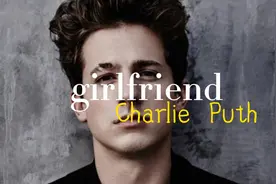 #CharliePuth #girlfriend  1080高清MV
