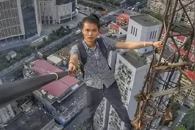 回顾：“高空第一人”吴永宁，为10万给母看病，从263米高坠亡图片