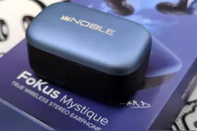不愧是TWS蓝牙耳机音质天花板！Noble Fokus Mystique对比破军评测图片