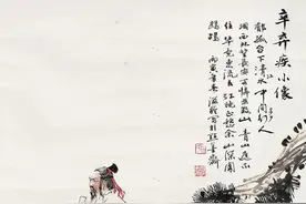 辛弃疾最失意的6首诗词，当我们读懂了，人也就活通透了图片