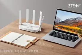 路由器别随便选，看中兴AX3000巡天版和华为AX3Pro高通版区别在哪图片