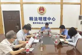 【赛马比拼·品牌创建进行时】渝北：建立“释法明理中心”促进信访化解实质化图片