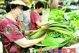 粽叶成市场俏货！鲜粽叶、干粽叶怎么挑？窍门来了→图片