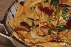 炒腐竹很多人第一步就做错，教你几个秘诀，入味劲道，越吃越想吃图片