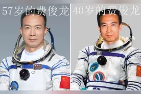 57岁中国航天员再度“飞天”，为什么是他？图片