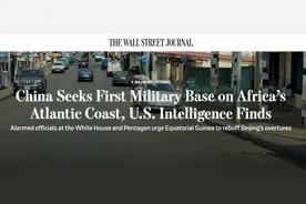 美媒炒“中国将在赤道几内亚建首个面向大西洋永久军事基地”，军事专家：不属实图片