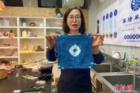 “纺织之乡”“染娘”传承非遗：寻常草木染出斑斓世界图片