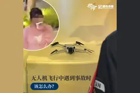 医生说脸上可能留疤，被无人机桨叶刮伤的22岁女孩一直哭，网友认为盲目放飞的无人机就像马路杀手|“湖滨步行街无人机从天而降”后续图片