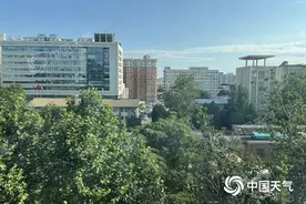 高考前两日北京晴到多云为主 最高气温32至33℃需补水防晒图片