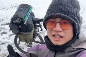 不住店不搭车，邵阳小伙带60斤装备骑行西藏，最大感受只有一个字图片