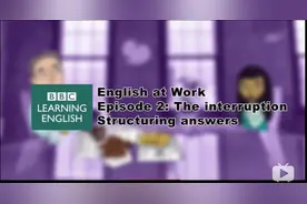 职场英语-看动画练口语2- The interruption structuring answers