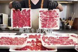 详细解读牛肉部位，潮汕牛肉火锅应该怎么吃。
