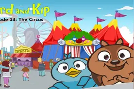 013_Bird and Kip 13_The Circus视频封面